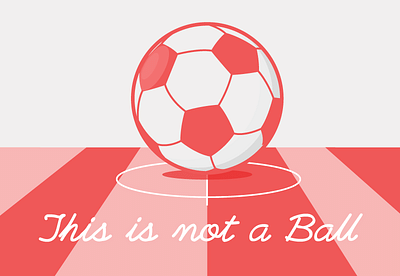 Communications - Documentary: This is not a ball - Public Relations (PR)