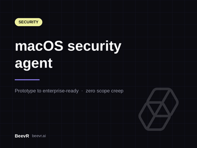 macOS security agent: from prototype to enterprise-ready - Software Development