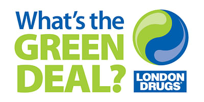 London Drugs 'What's the Green Deal' Program - Branding & Positioning