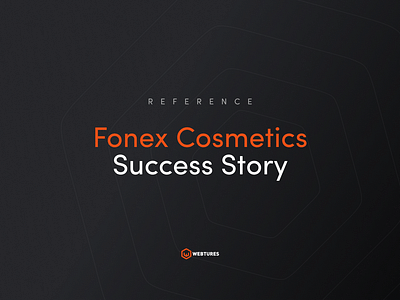 Fonex Cosmetics Success Story - Digital Strategy
