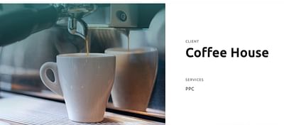 PPC Case for Coffee House - Publicité en ligne