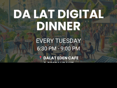 Da Lat Digital Dinners - Eventos