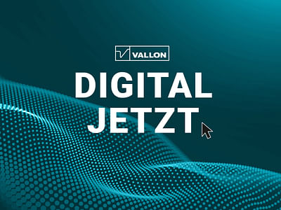 Vallon | Digitalisierungsprojekt - Digitale Strategie