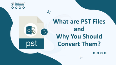 Learn About PST Files and Its Conversion Technique - Software Development