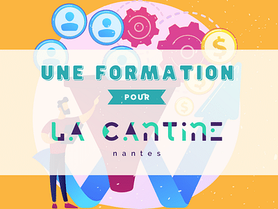 Formation en marketing pour La Cantine Numérique - Digital Strategy