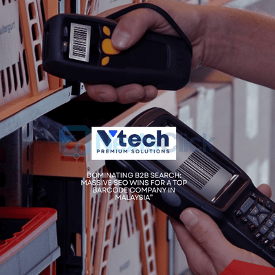 Explosive B2B SEO Growth for Vtech Barcode Malaysia - SEO