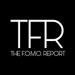 THE F.O.M.O. REPORT