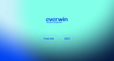 Renforcer l'acquisition digitale d'Everwin via Paid et GEO - Référencement naturel