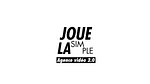 JOUE LA SIMPLE