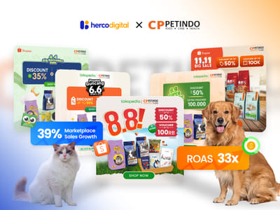 Herco Digital X CP Petindo: Driving 33x ROAS Through CPAS Campaign - Online Advertising