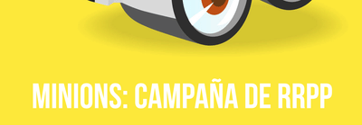Minions: Campaña de RRPP - Relaciones Públicas (RRPP)