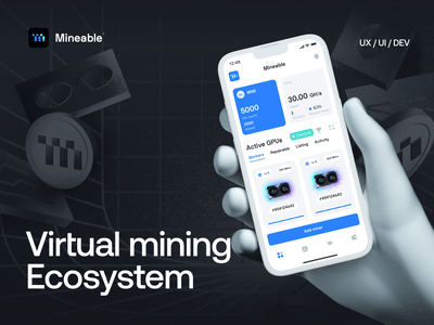 Mineable- Web3 App Design & Development - Motion Design