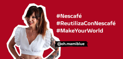 #ReutilizaConNescafé - Social media