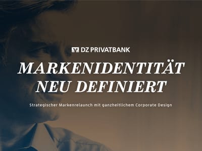 DZ Privatbank – Markenstrategie, Relaunch Corporate Design - Markenbildung & Positionierung
