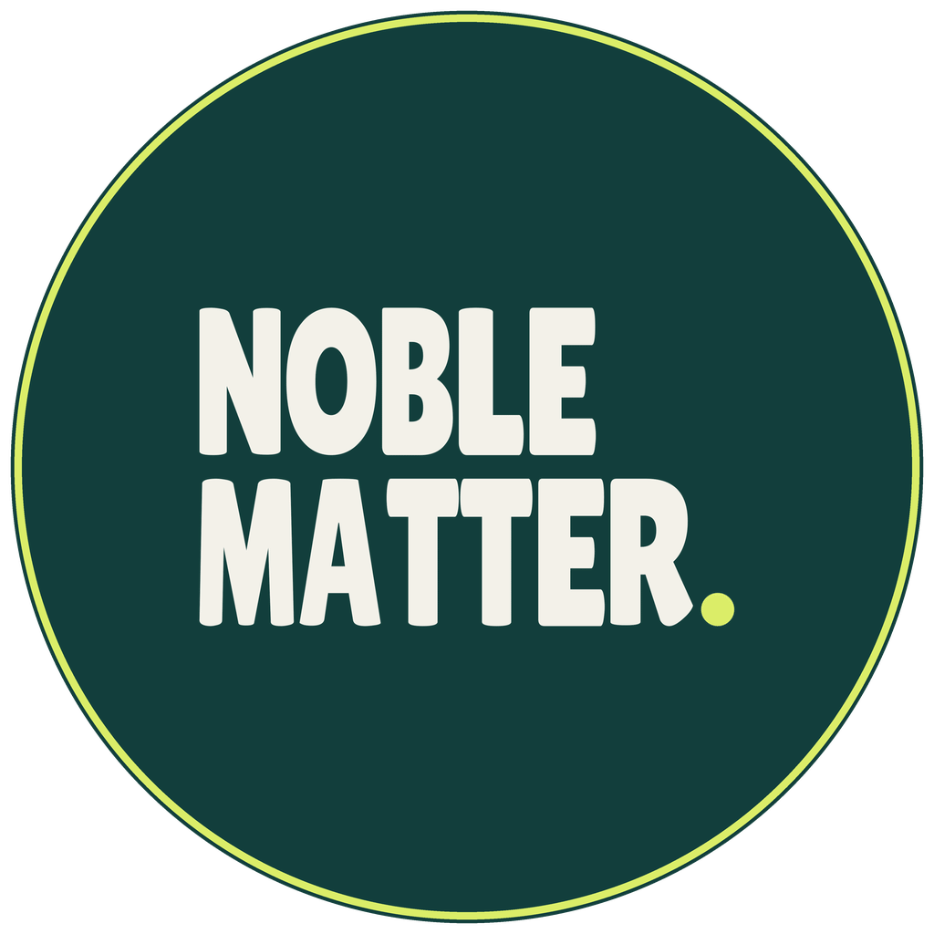 Noble Matter