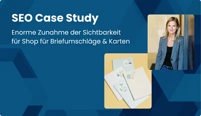 SEO Case Study: Sichtbarkeit + 543% - SEO