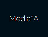 Media*A