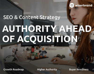 Building Authority Ahead of Acquisition - Référencement naturel