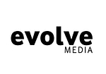 Evolve Media