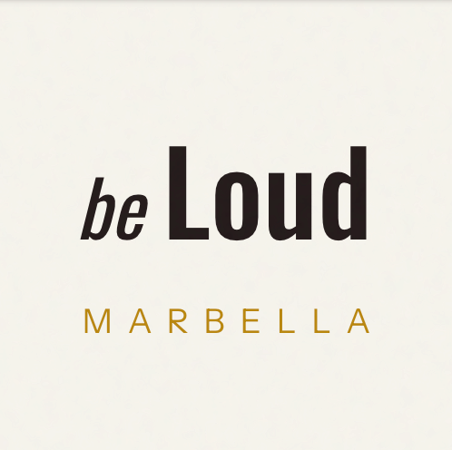Be Loud Marbella