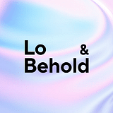 Lo & Behold
