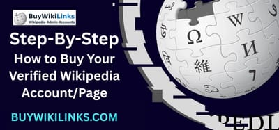 Verified Wikipedia Accounts with Admin Access - Content Strategy