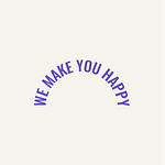 WE MAKE YOU HAPPY