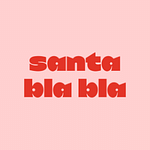 Santa bla bla