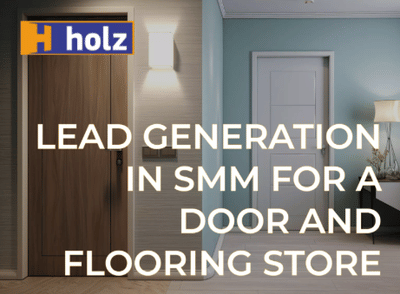 Lead Generation in SMM for a door and flooring - Réseaux sociaux