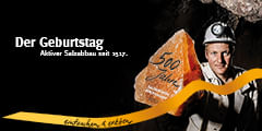 Aus Jubiläum wird nachhaltiger Markenauftritt – 500 Jahre Salzbergwerk - Werbung