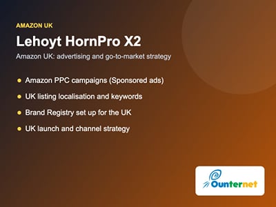 Lehoyt HornPro X2: Amazon UK advertising and go-to-market strategy - Digital Strategy