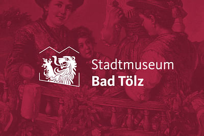 Bad Tölz Stadtmuseum: Corporate Design - Werbung