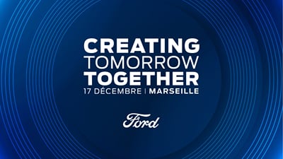 Ford – Convention « Creating Tomorrow Together », Marseille - Event