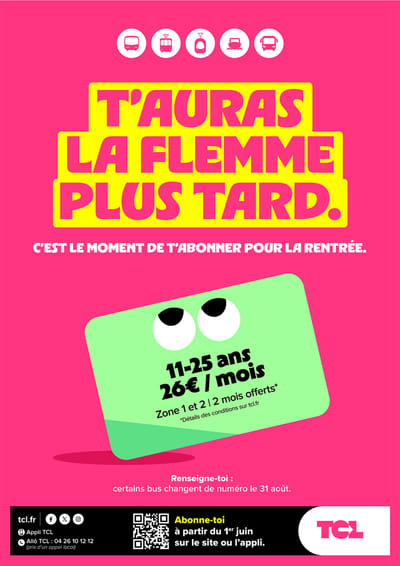 Campagne réabonnement et hiérarchisation - TCL - Publicité