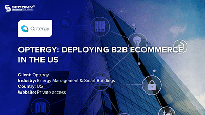 Optergy: Deploying B2B eCommerce in the US - E-commerce