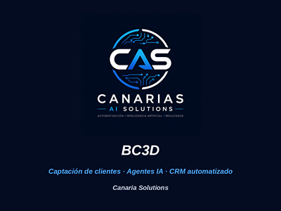 Captación, agentes IA y CRM automatizado para BC3D - Artificial Intelligence