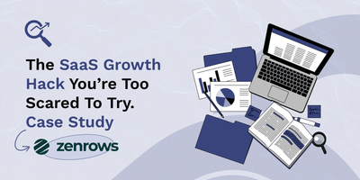 The SaaS Growth Hack You’re Too Scared To Try - Marketing