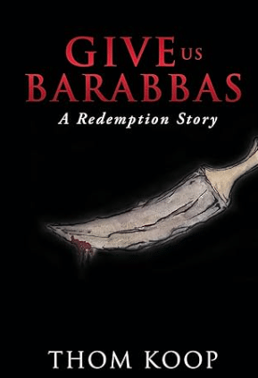 Give Us Barabbas: A Redemption Story - Advertising