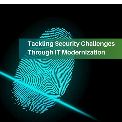 Addressing Security Challenges through IT Modernization - solutions-cloud