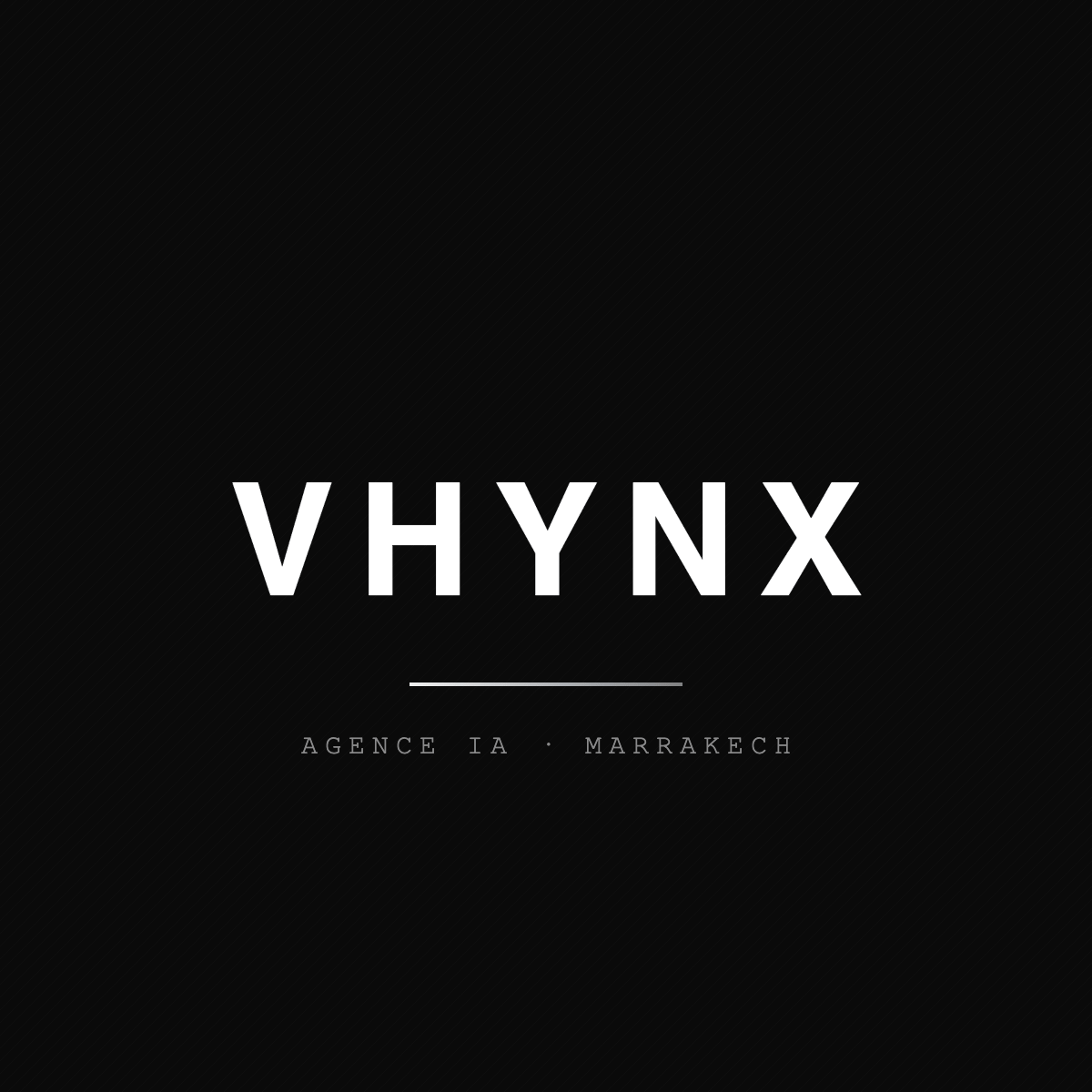 AGENCE WEB & IA MAROC - VHYNX IA - Agence de Communication 100% à distance