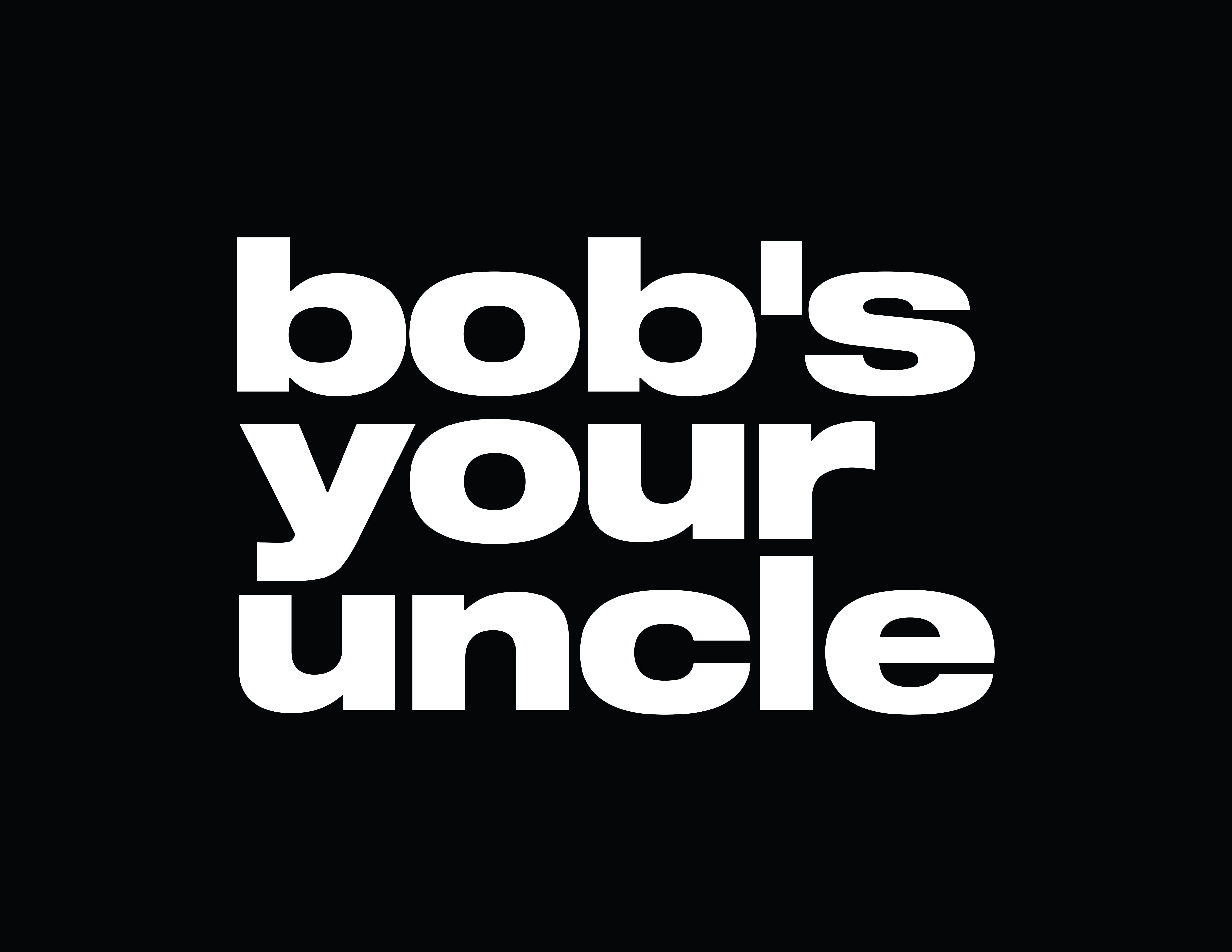 Bob's Your Uncle