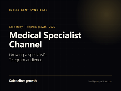 Medical Specialist: Telegram channel growth - Advertising