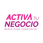 Activa Tu Negocio, Medir para construir