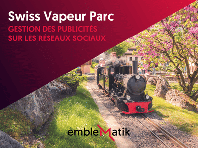 Publicité sur réseaux sociaux - Swiss Vapeur Parc - E-commerce