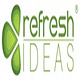 Refresh Ideas