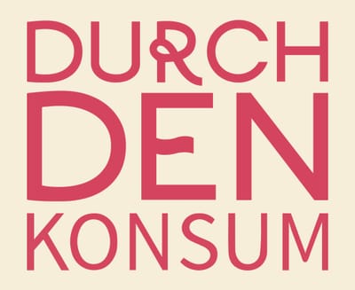 Brand Design // DurchDenKonsum - Grafische Identität