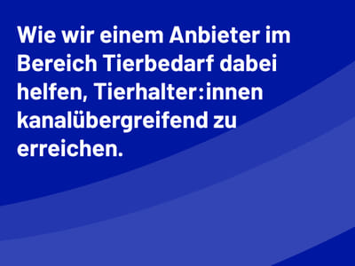 Zoofachhandel trifft Mediaplanung - Mediaplanung