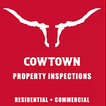 Cowtown Home & Proptery Inspections