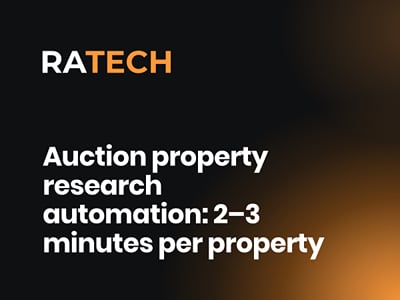 Auction property research automation: 2–3 minutes per property - Innovation