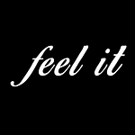Feel It